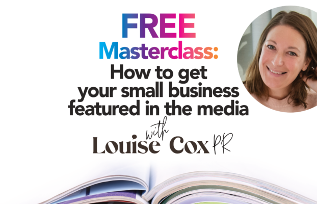 How to get your small business featured in the media with Louise Cox PR